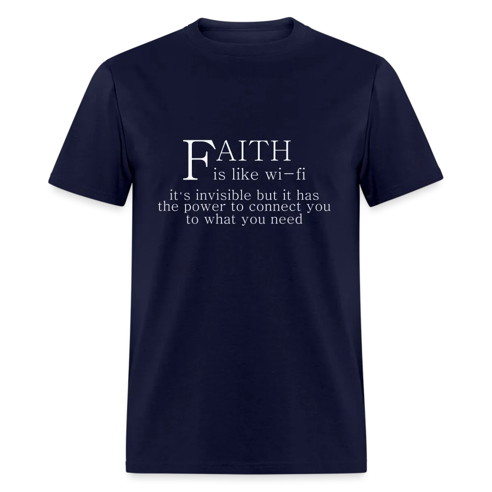 Faith is Like Wi-Fi T-Shirt