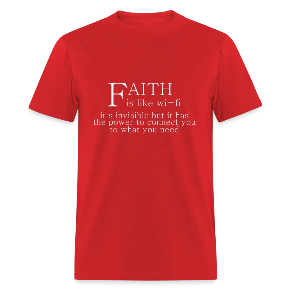 Faith is Like Wi-Fi T-Shirt