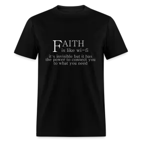 Faith is Like Wi-Fi T-Shirt