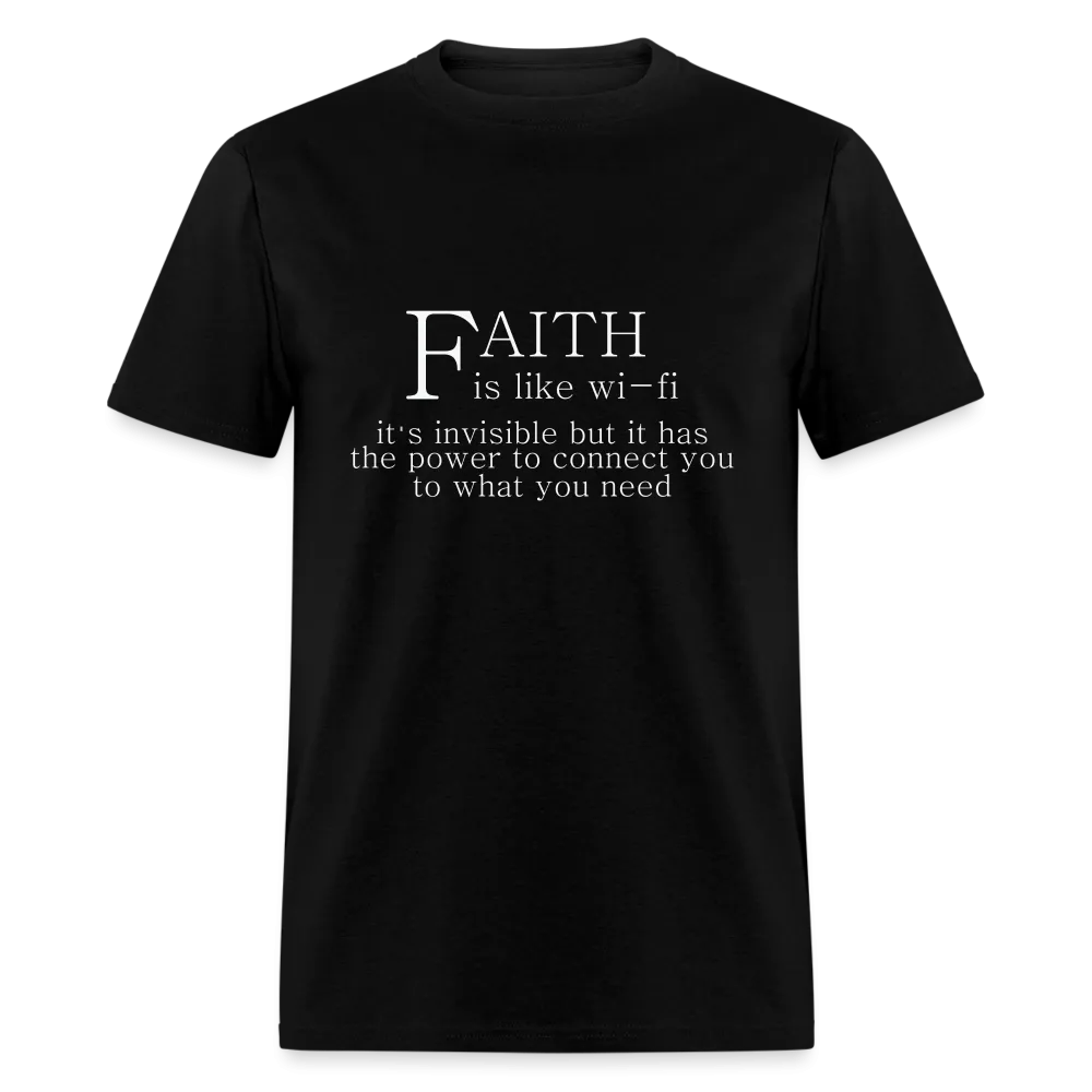 Faith is Like Wi-Fi T-Shirt