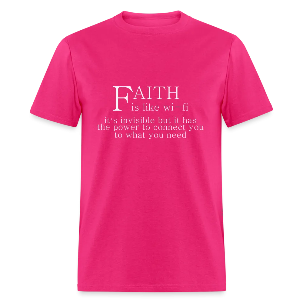 Faith is Like Wi-Fi T-Shirt