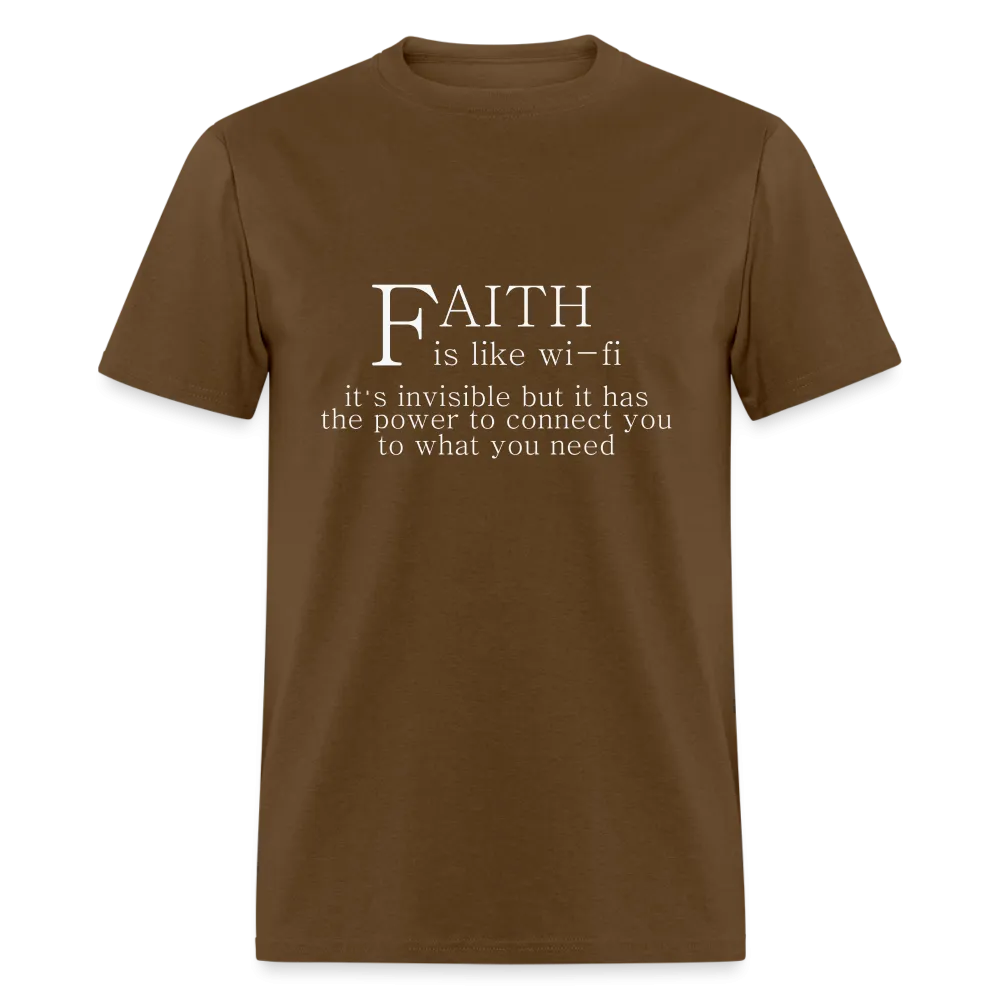 Faith is Like Wi-Fi T-Shirt